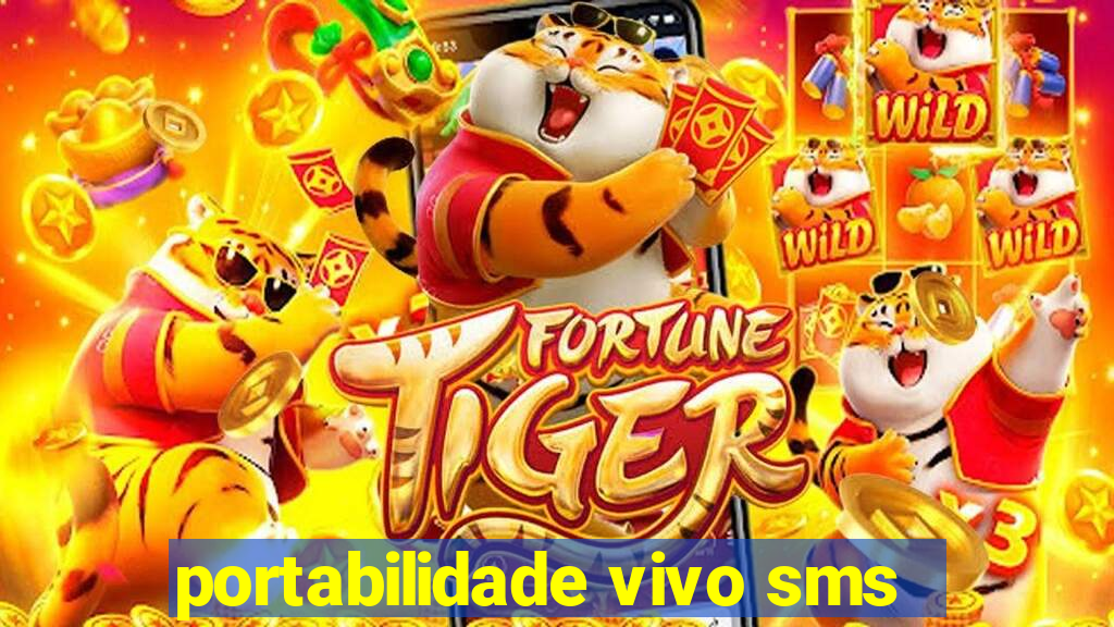 portabilidade vivo sms